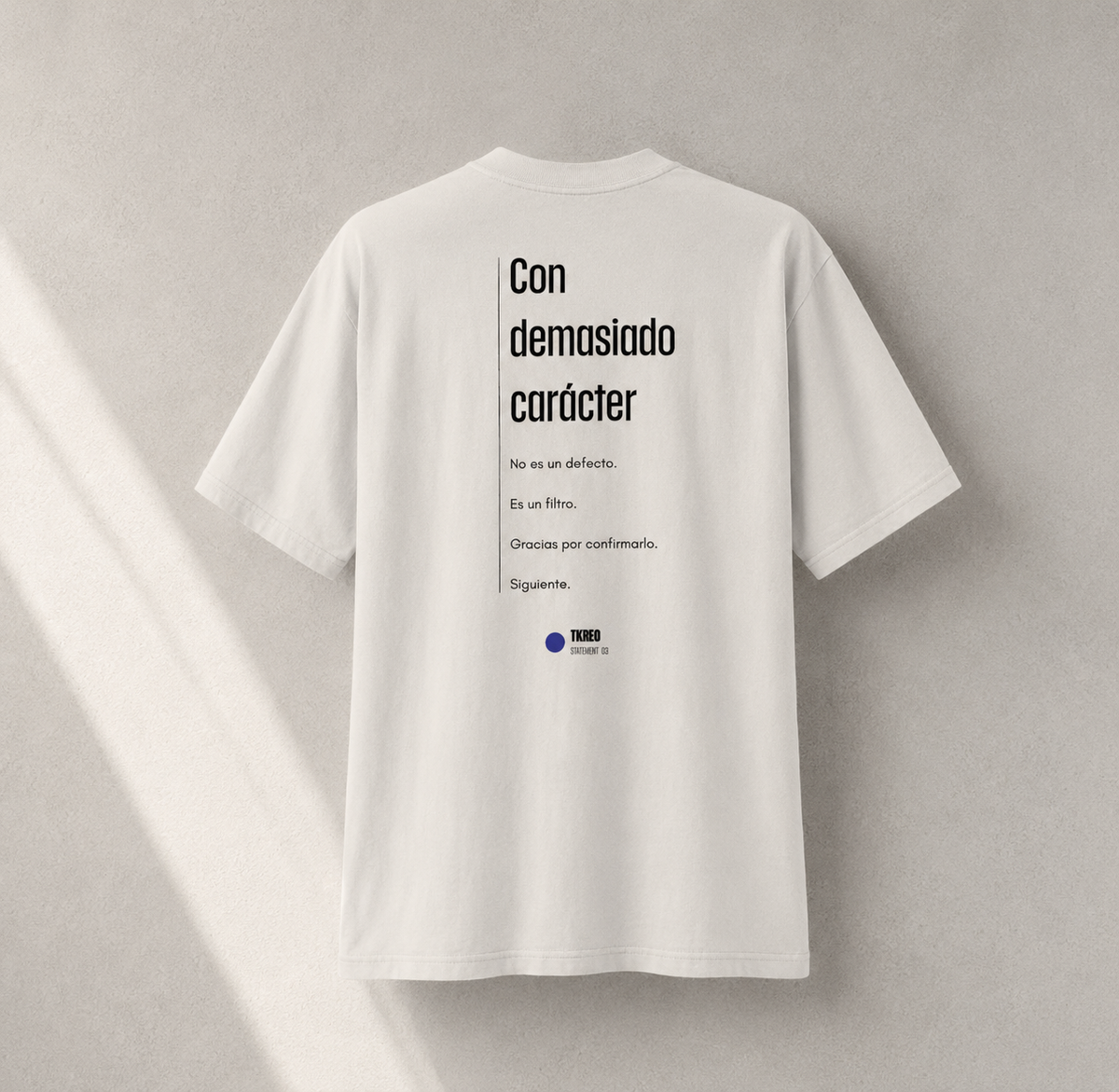 T-shirt TKREO STATEMENT 03 - Avec trop de caractère
